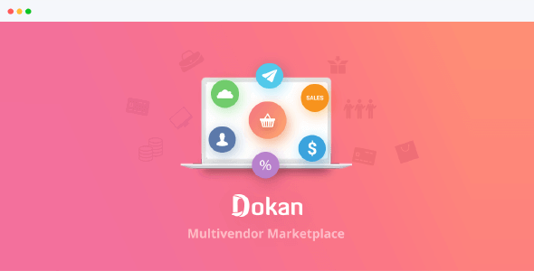Dokan Pro v3.2.3 NULLED + Dokan Theme v2.3.7 - WordPress eCommerce plugin and template