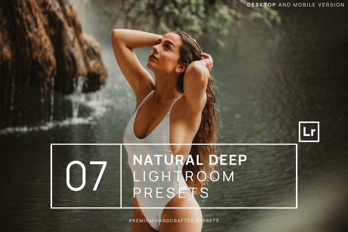 7 Natural Deep Lightroom Presets + Mobile