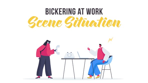 Bickering at work - Scene Situation