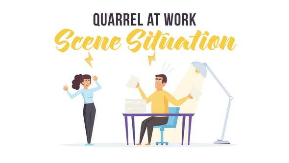 Quarrel at work - Scene Situation
