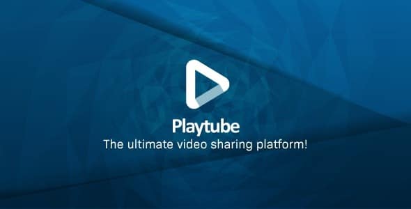 PlayTube v2.2.3 - The Ultimate PHP Video CMS & Video Sharing Platform