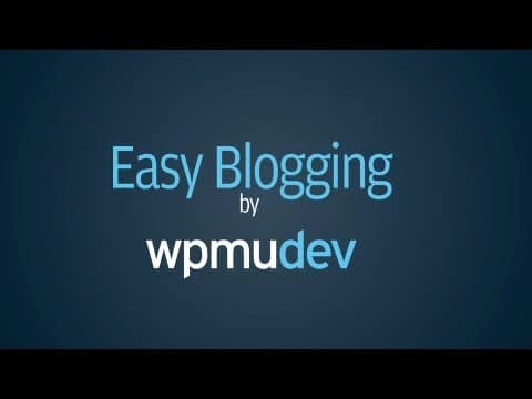 WPMU DEV Easy Blogging 3.3.5