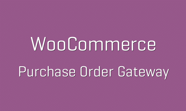 WooCommerce Purchase Order Gateway